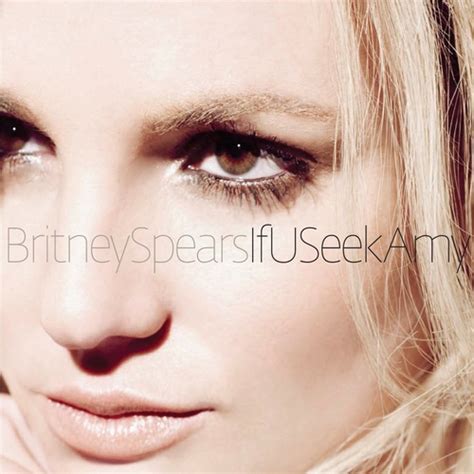 Britney Spears If You Seek Amy Video Popbytes