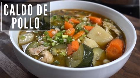 Caldo De Pollo Casero La Capital YouTube