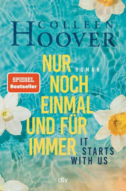 It starts with us Nur noch einmal und für immer Colleen Hoover Buch jpc