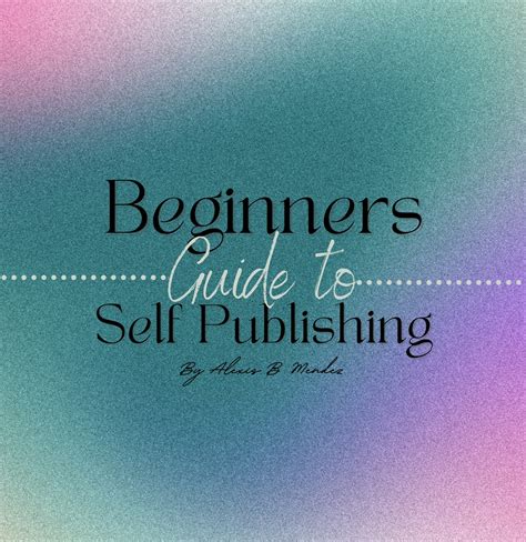 Beginners Guide To Self Publishing