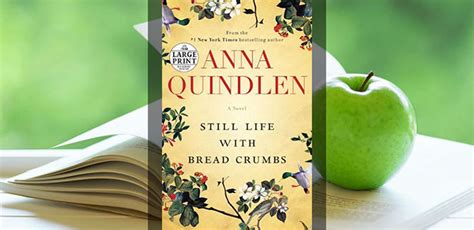 Book Club Still Life With Bread Crumbs By Anna Quindlen Sixty And Me