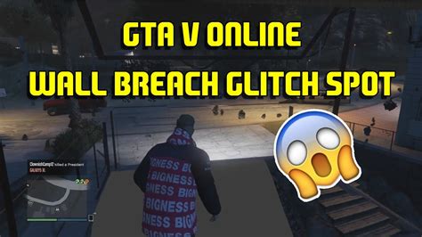Grand Theft Auto V Online Best Wall Breach Glitch Spots After Patch