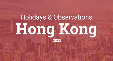 Holidays And Observances In Hong Kong In 2021