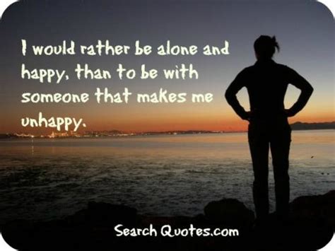 Here are some important tips on how to be happy on your own. Quotes About Being Alone And Happy. QuotesGram