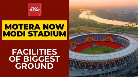 Motera Now Narendra Modi Stadium Take A Look At Facilities Of World S Largest Cricket Ground