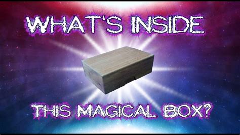 Whats Inside The Magic Box Youtube