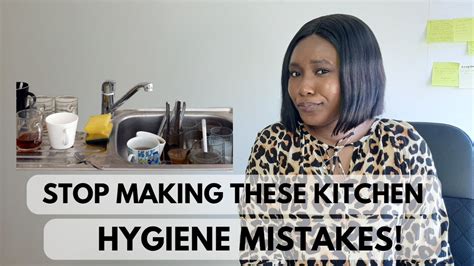 10 KITCHEN HYGIENE MISTAKES YOU ARE MAKING How To Avoid Them