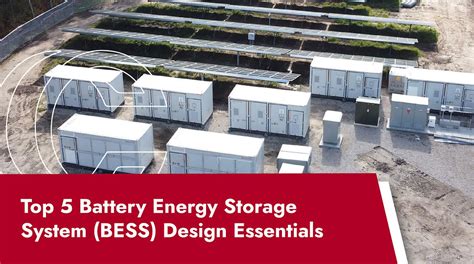 Top 5 Battery Energy Storage System Bess Design Essentials