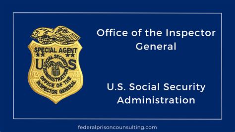 Social Security Office Of Inspector General Federal Prison Consulting Llc