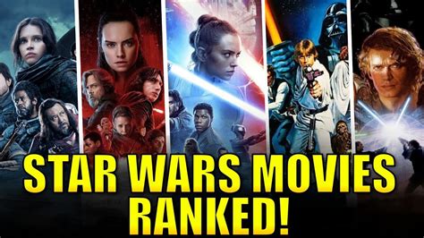 All Star Wars Movies Ranked From Worst To Best YouTube