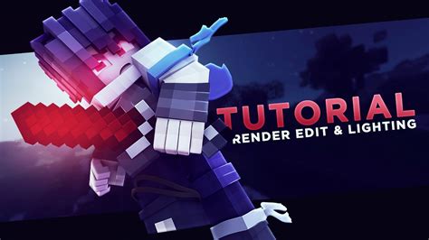 Tutorial Minecraft Render Edit And Lighting Minecraft Graphics
