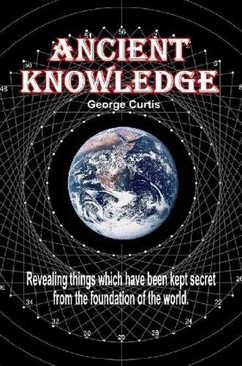 Ancient Knowledge By George Curtis English Paperback Book Free