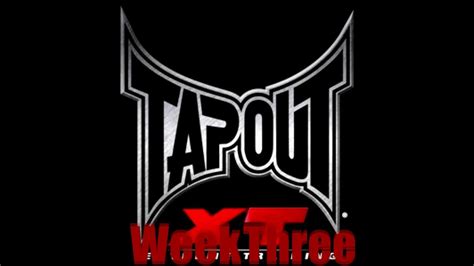 Tapout Xt Week 3 Update Youtube