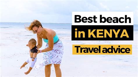 All You Need To Know Before Flying To The Kenyan Coast Ultimate