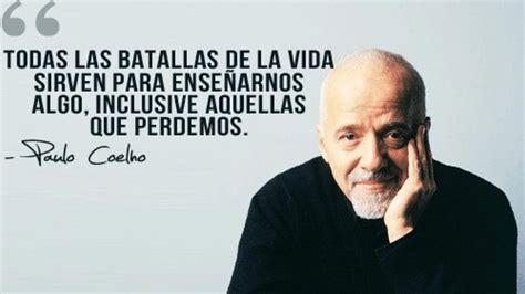 Las Mejores Frases Y Pensamientos De Paulo Coelho Que Te Transformara