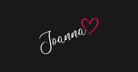 Joanna Name Calligraphy Pink Heart Joanna Name Aufkleber Teepublic De
