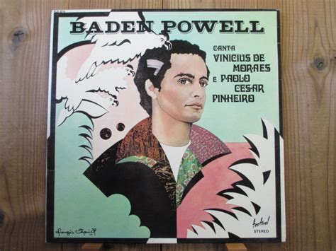 É considerado um dos maiores músicos brasileiros de sua época e um dos maiores violonistas de todos os tempos. Baden Powell / Canta Vinícius De Moraes E Paolo Cesar ...