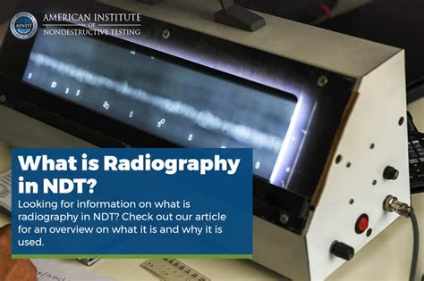 What Is Radiography In Ndt Training Ndt