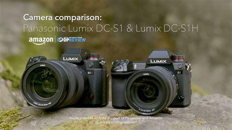 Camera Comparison Panasonic Lumix Dc S1 Vs Dc S1h Youtube
