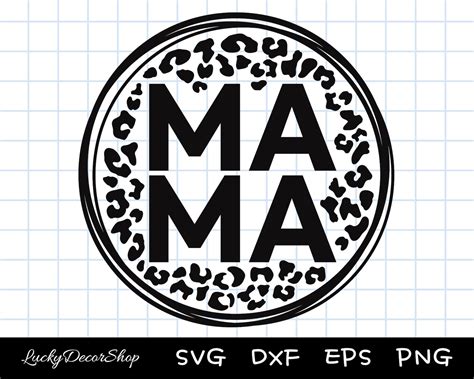 Mama Svg Mom Svg Leopard Mama Svg Circle Mama Svg Cheetah Etsy