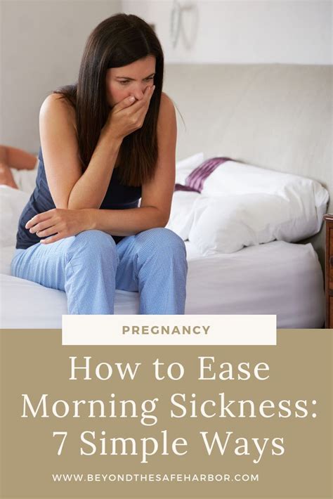 How To Ease Morning Sickness 7 Simple Ways To Try Today Morning Sickness Sick Ease