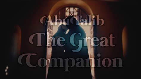 Abu Talib The Great Companion Documentary YouTube