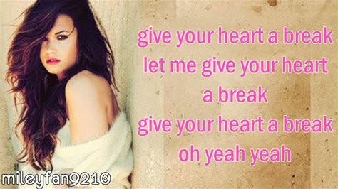 Demi Lovato Give Your Heart A Break And Fix A Heart Lyrics Youtube