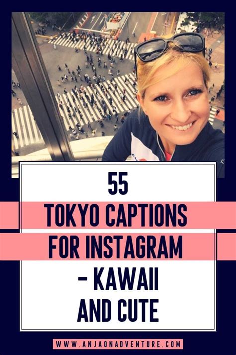 55 Best Tokyo Captions For Instagram Kawaii And Cute 2024