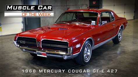 Muscle Car Of The Week Video 59 1968 Mercury Cougar Gt E 427 Youtube