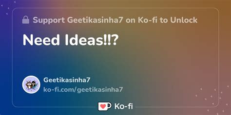 Need Ideas Ko Fi ️ Where Creators Get Support From Fans Through