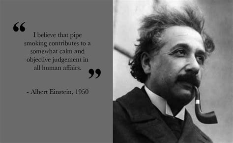 ~author unknown smoke your pipe and be silent; Einstein Pipe Quotes. QuotesGram
