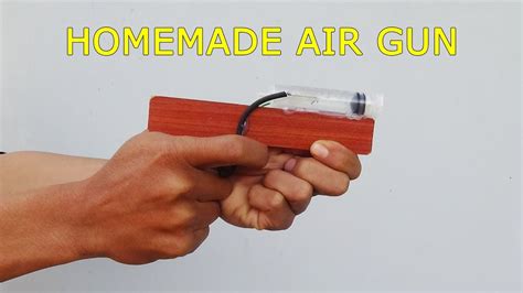 Homemade Air Gun How To Make Air Gun At Home Simple And Powerful By
