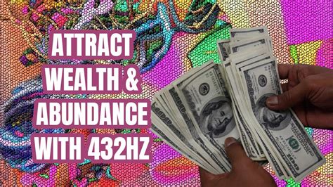 Attract Wealth And Abundance With Money Frequency 432hz Youtube