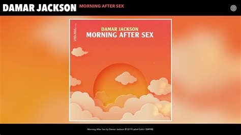 Morning After Sex Damar Jackson Shazam