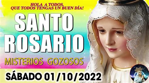El Santo Rosario De Hoy SÁbado 01 De Octubre De 2022 Misterios Gozosos Rosario A La Virgen Maria
