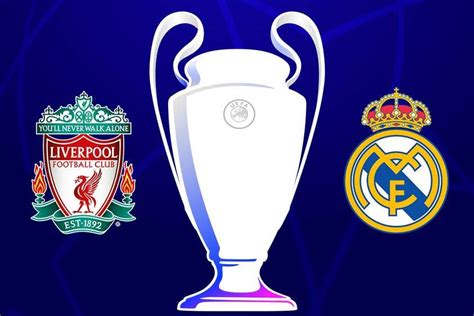 Liverpool X Real Madrid Final Champions 2022 Recomendado