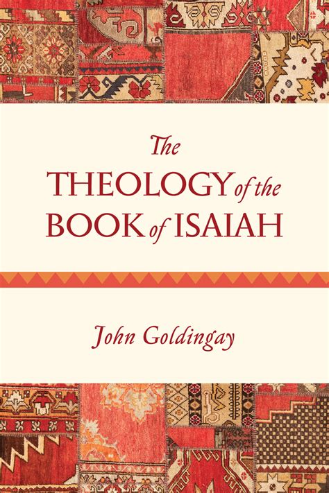 Read The Theology Of The Book Of Isaiah Online By John Goldingay Books