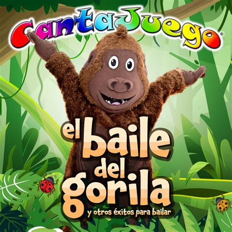 El Baile Del Gorila Y Otros Éxitos Para Bailar Colección Oficial
