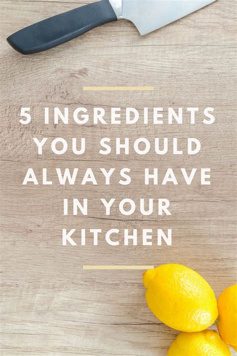 5 Ingredients To Always Have In Your Kitchen Foodgressing