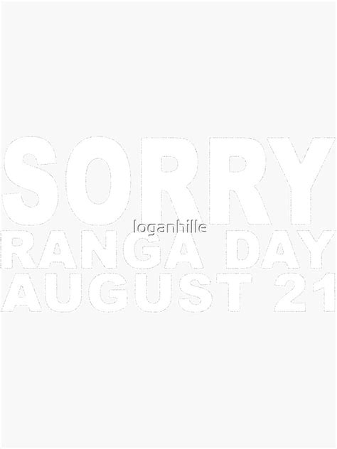 Sorry Ranga Day White Sticker By Loganhille Redbubble