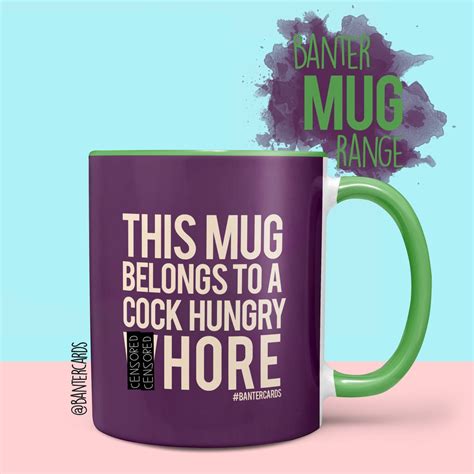 This Mug Belongs To A Cock Hungry Whore Mug Funny Mugs Etsy Uk