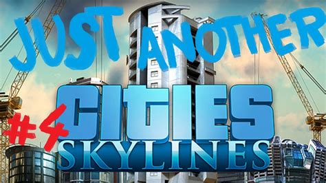 Lets Play Cities Skylines Very Hard Part 4 Growing Booming