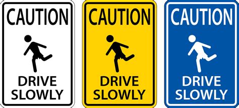 Caution Drive Slowly Sign On White Background 11323563 Vector Art At