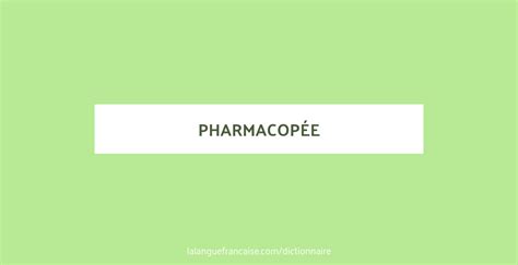 Définition De Pharmacopée Dictionnaire Français
