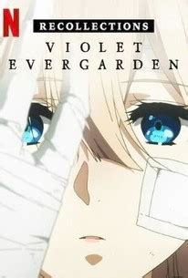 Violet Evergarden Recollections Movie Reviews Rotten Tomatoes