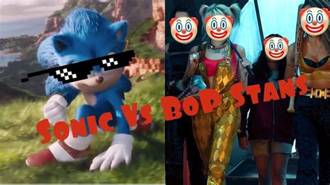 Sonic Vs Birds Of Prey Stans Youtube