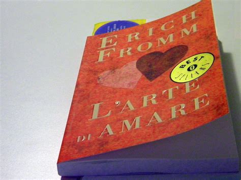 Importante poi è avere fiducia in se stessi perché in fondo è nel rapporto con il. Erich Fromm - L'arte di amare - 1957