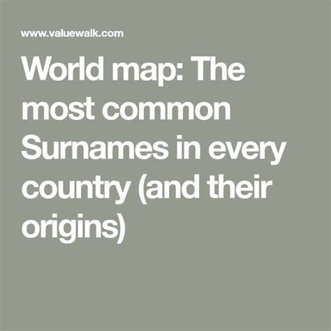 World Map The Most Common Surnames In Every Country And