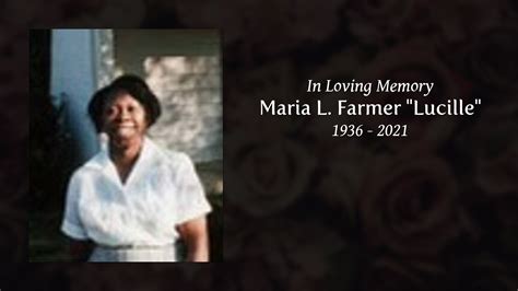 Maria L Farmer Lucille Tribute Video