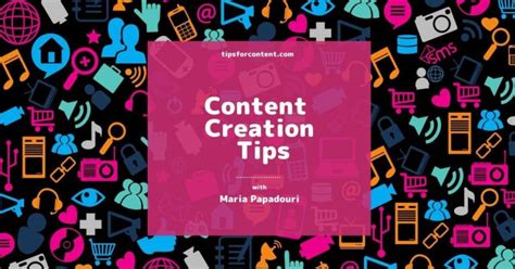 Content Creation Tips Content Creation Tips